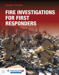 Fire Investigations for First Responders includes Navigate Advantage Access - Russell K. Chandler