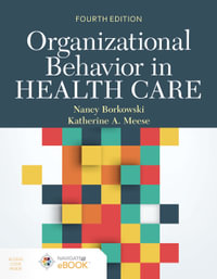 Organizational Behavior in Health Care - Nancy Borkowski