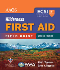 Wilderness First Aid Field Guide - American Academy of Orthopaedic Surgeons (AAOS)