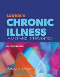 Lubkin's Chronic Illness : Impact and Intervention - Pamala D. Larsen