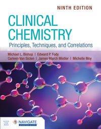 Clinical Chemistry : Principles, Techniques, and Correlations - Michael L. Bishop