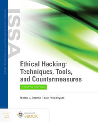 Ethical Hacking : Techniques, Tools, and Countermeasures - Michael G. Solomon