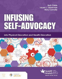 Infusing Self-Advocacy into Physical Education and Health Education - Ruth Childs