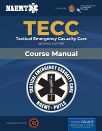 TECC : 2nd Edition - Tactical Emergency Casualty Care - National Association of Emergency Medical Technicians (NAEMT)