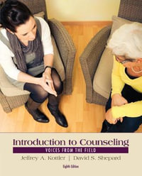 Introduction to Counseling: Voices from the Field : 8th Edition - Jeffrey A. Kottler