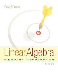 Linear Algebra: A Modern Introduction : 4th Edition - David Poole