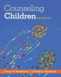 Counseling Children : 9th Edition - Donna A. Henderson