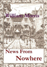 News From Nowhere - William Morris