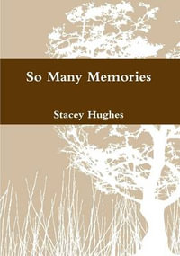 So Many Memories - Stacey Hughes