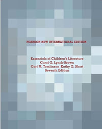 Essentials of Children's Literature : Pearson New International Edition - Carol Lynch-Brown