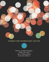 Basics of Web Design: HTML5 & CSS3 : Pearson New International Edition - Terry Felke-Morris