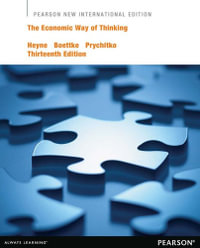 The Economic Way of Thinking : 13th Edition - Pearson New International Edition - Paul Heyne