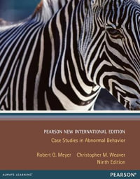 Case Studies in Abnormal Behavior : Pearson New International Edition - Robert Meyer