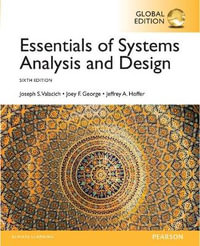 Essentials of Systems Analysis and Design, Global Edition : 6th edition - Joseph Valacich