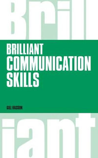 Brilliant Communication Skills (Book) : Brilliant Business - Gill Hasson