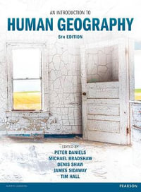 An Introduction to Human Geography : 5th edition - Denis Shaw