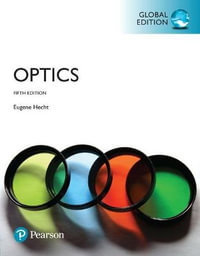 Optics, Global Edition : 5th edition - Eugene Hecht