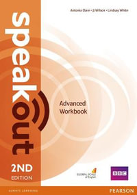 Speakout Advanced 2nd Edition Workbook without Key : speakout - Antonia Clare