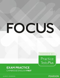 Focus Exam Practice : Cambridge English First - Nick Kenny