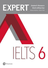 Expert IELTS 6 Student's Resource Book without Key : Expert - Margaret Matthews