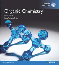 Organic Chemistry, Global Edition : 8th edition - Paula Bruice