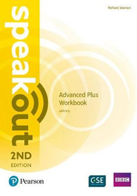 Speakout Advanced Plus 2nd Edition Workbook with Key : speakout - Richard Storton