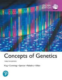 Concepts of Genetics : 12th Global Edition - William Klug