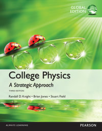 College Physics, Global Edition : A Strategic Approach, 4th Global Edition - Randall Knight