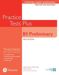 Cambridge English Qualifications : B1 Preliminary Practice Tests Plus - Helen Chilton