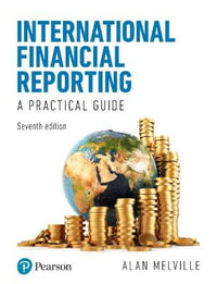 International Financial Reporting : 7th edition - Alan Melville