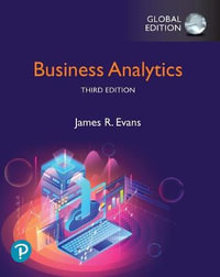 Business Analytics : 3rd Global Edition - James Evans