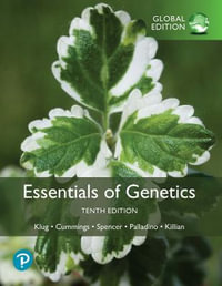 Essentials of Genetics, Global Edition : 10th Edition - William Klug