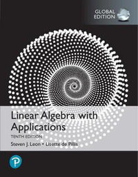 Linear Algebra with Applications, Global Edition : 10th Edition - Steven Leon