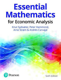 Essential Mathematics for Economic Analysis : 6th edition - Knut Sydsaeter