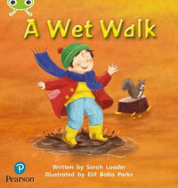 Bug Club Phonics - Phase 1 Unit 0 : A Wet Walk - Pearson Education