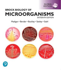 Brock Biology of Microorganisms, Global Edition : 16th edition - Michael Madigan