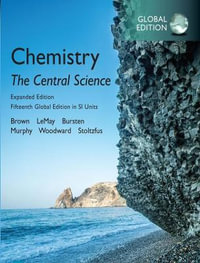 Chemistry : The Central Science in SI Units, Expanded Edition, Global Edition + Mastering Chemistry with Pearson eText - Theodore Brown