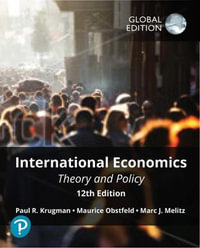 International Economics : Theory and Policy, 12th Global Edition - Marc Melitz