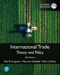 International Trade 12ed : Theory and Policy [GLOBAL EDITION] - Paul Krugman