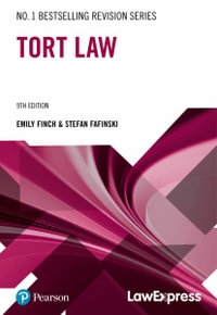 Law Express Revision Guide : Tort Law - Stefan Fafinski