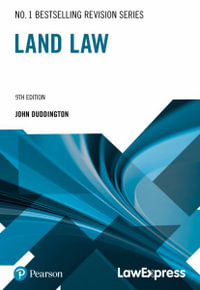 Law Express Revision Guide : Land Law (Revision Guide) - John Duddington