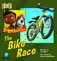 Bug Club Reading Corner : Age 4-7: Jay and Sniffer: The Bike Race - Liz Miles