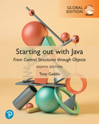 Starting Out with Java : From Control Structures through Objects, Global Edition - Tony Gaddis