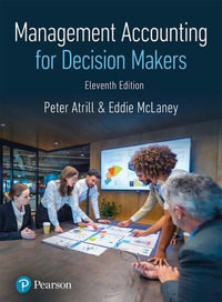 Management Accounting for Decision Makers : 11th Edition - Peter Atrill