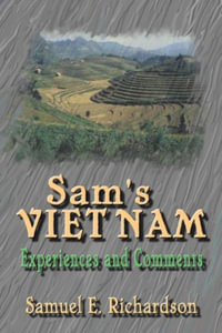 Sam's Vietnam - Samuel Richardson