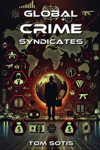 Global Crime Syndicates - Tom Sotis