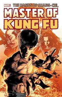 SHANG-CHI : MASTER OF KUNG FU OMNIBUS VOL. 3 - Mike Deodato Jr.