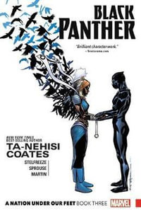 Black Panther : A Nation Under Our Feet : Comic Volume 3 - Brian Stelfreeze