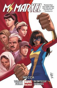 MS. MARVEL VOL. 8 : MECCA - G. Willow Wilson