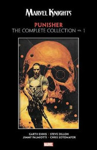 Marvel Knights Punisher by Garth Ennis : The Complete Collection Vol. 1 - Garth Ennis